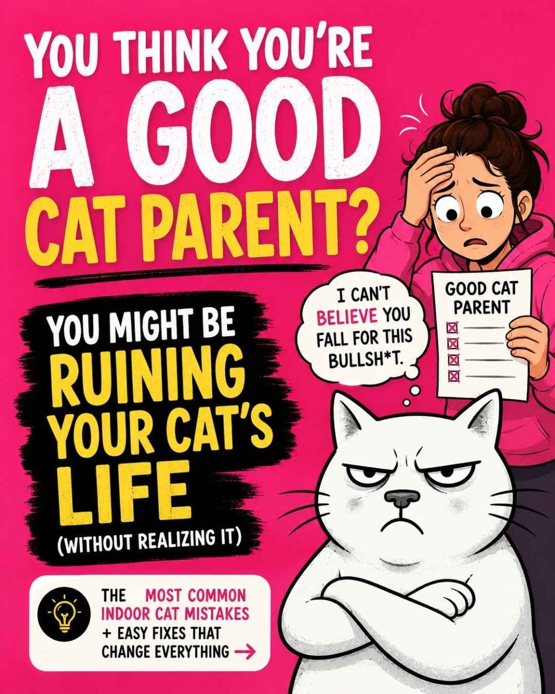28 Ways You Are Ruining Your Cat's Life